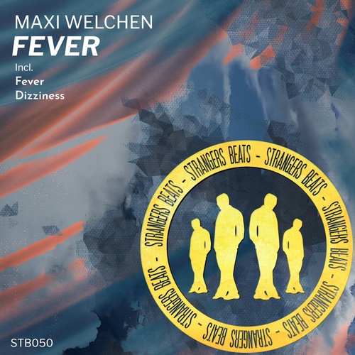 Maxi Welchen - Fever [STB050]